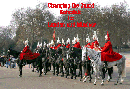 Changing the Guard Schedule for London and Windsor